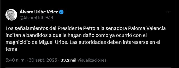 Publicación de Álvaro Uribe en su cuenta de X, donde advierte que los señalamientos de Gustavo Petro contra Paloma Valencia pueden poner en riesgo su seguridad - crédito @AlvaroUirbeVel/X