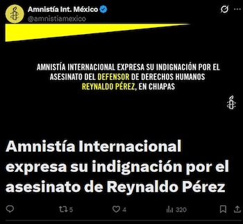 Urge Amnistía Internacional justicia tras el asesinato del defensor de derechos humanos Reynaldo Pérez en Chiapas. Captura de pantalla
