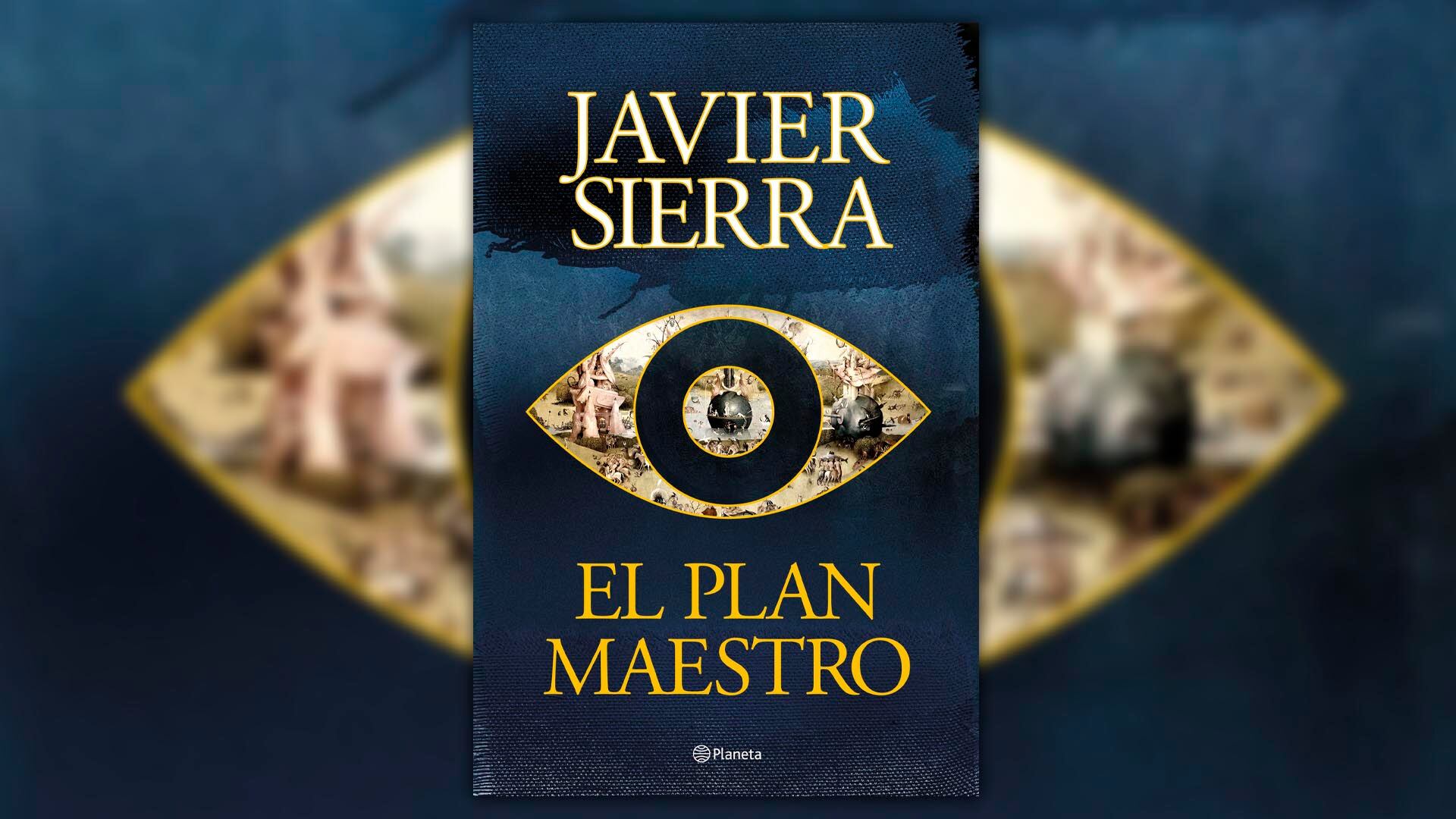 ‘El plan maestro’, de Javier Sierra (Planeta)