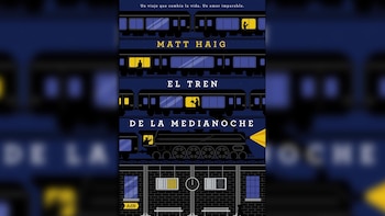 Portada de libro con ilustración de vagones de tren azul oscuro, ventanas iluminadas y el título El tren de la medianoche de Matt Haig