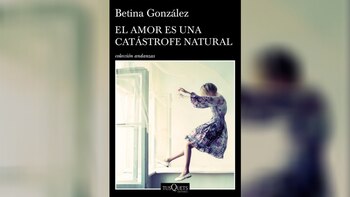 “El amor es una catástrofe