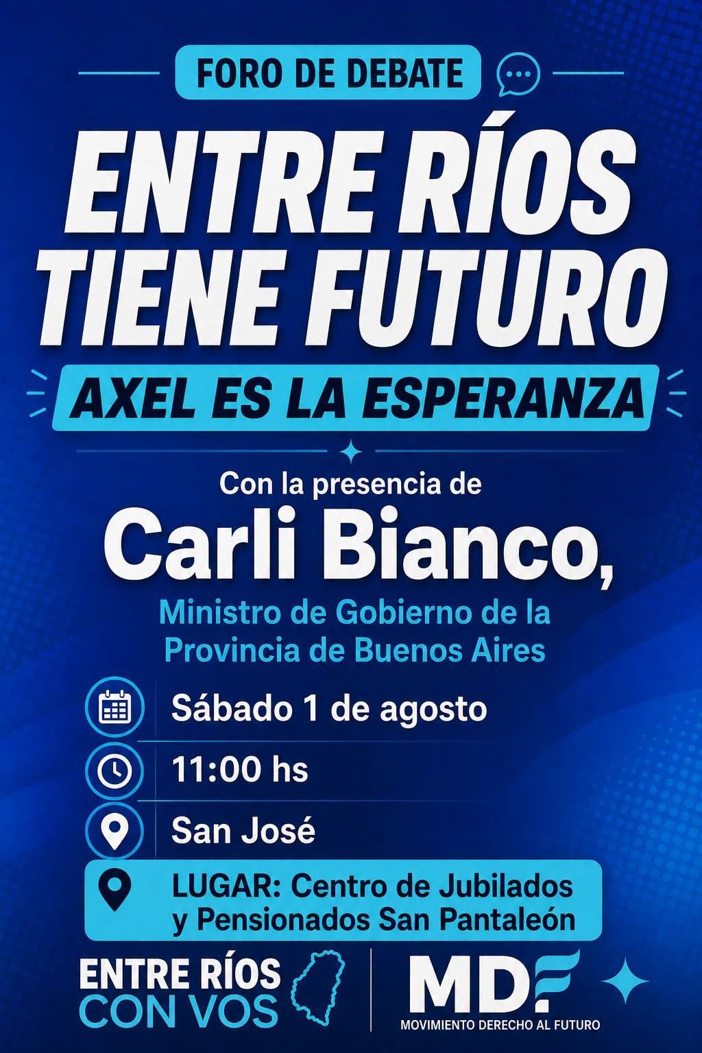 Un póster anuncia un foro de debate político en Entre Ríos, con la presencia de Carli Bianco, Ministro de Gobierno de la Provincia de Buenos Aires