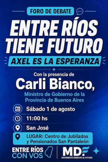 Póster azul con texto blanco. Anuncia foro de debate en Entre Ríos, la presencia de Carli Bianco, Ministro de Gobierno de Buenos Aires, y datos del evento