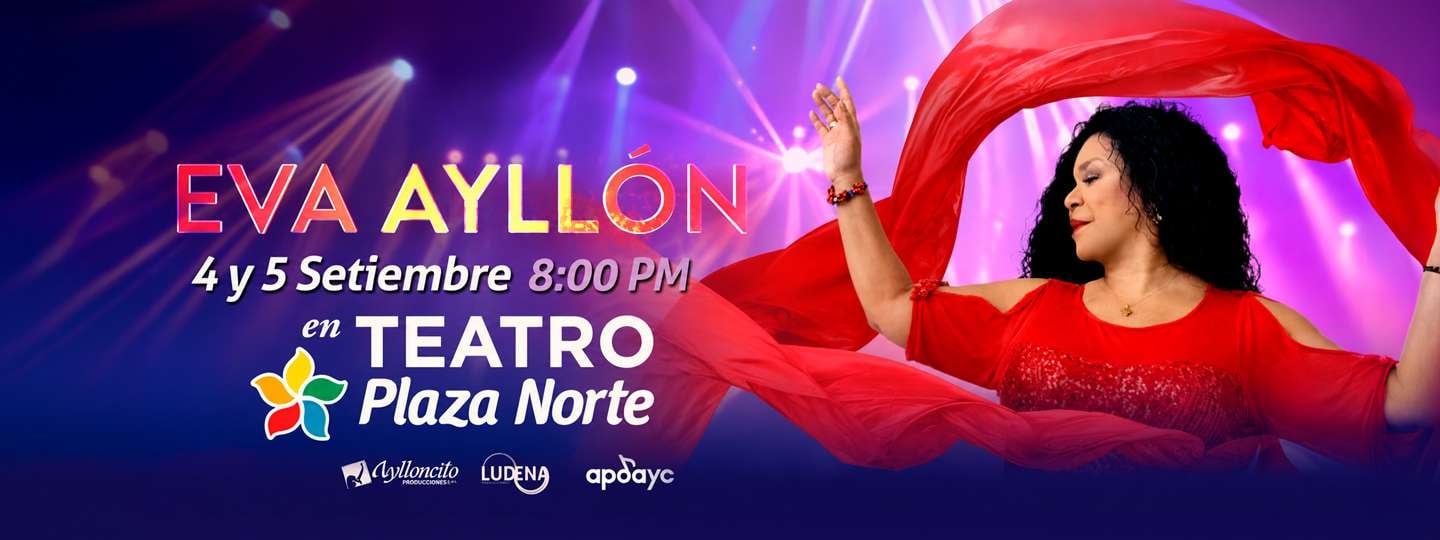 Un cartel promocional anuncia las presentaciones de la cantante Eva Ayllón los días 4 y 5 de setiembre en el Teatro Plaza Norte de Lima.