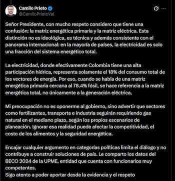 Camilo Prieto le respondió al presidente Gustavo Petro y señaló una “confusión” entre la matriz energética primaria y la eléctrica, insistiendo en un enfoque técnico del debate - crédito Camilo Prieto/X