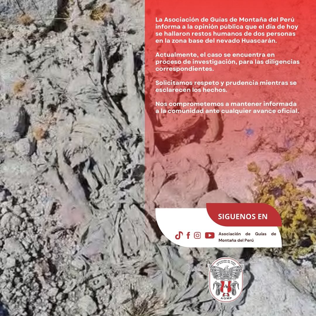 AGMP pidió respeto y prudencia mientras las autoridades realizan las diligencias correspondientes. La zona forma parte de rutas utilizadas por montañistas nacionales y extranjeros. (Asociación de Guías de Montaña del Perú - Agmp/Ifmga)