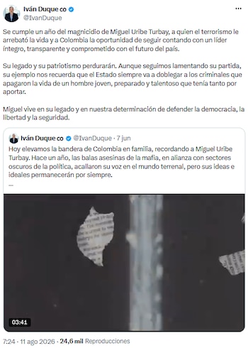 Iván Duque lamenta el magnicidio de Miguel Uribe Turbay y pide fortalecer la democracia - crédito @IvanDuque/X