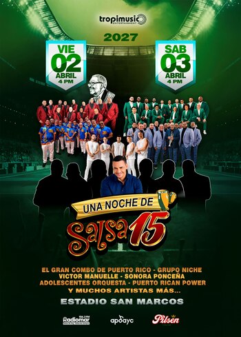 Cartel publicitario con fondo verde, fechas 2 y 3 de abril de 2027, título Una Noche de Salsa 15, imágenes de bandas de salsa y logos de patrocinadores