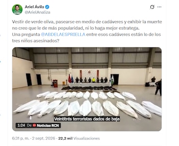 EL congresista Ariel Ávila cuestionó al presidente Abelardo de la Espriella por la exposición de cuerpos de presuntos criminales que fueron dados de baja en una operación militar y por pasearse entre los cadáveres - crédito @ArielAnaliza/X