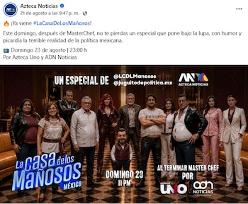 Transmisión en Azteca Uno y ADN Noticias de ‘La Casa de los Mañosos México’
(Captura TV Azteca)