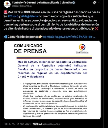 La Contraloría General documenta la falta de soportes por más de $69.000 millones en proyectos de becas financiados con regalías en Chocó y Magdalena - crédito @CGR_Colombia / X