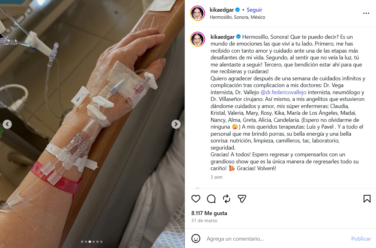 Kika Édgar compartió una fotografía de su brazo con vías intravenosas desde un hospital en Hermosillo, Sonora, tras una estancia por complicaciones de salud a finales de marzo. (Kika Édgar: Instagram)