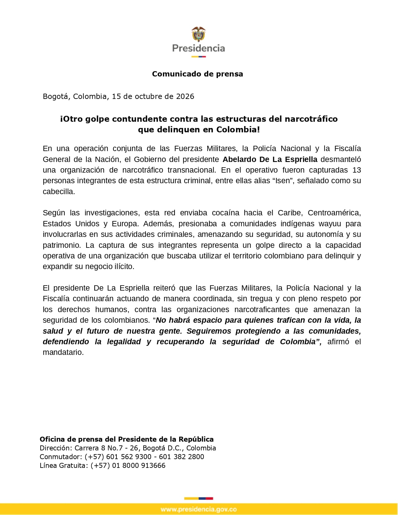 El presidente Abelardo de la Espriella afirmó que la estructura amenazaba la seguridad y el patrimonio de las poblaciones locales - crédito prensa Presidencia