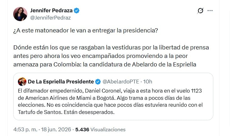 Jennifer Pedraza cuestionó los apoyos políticos del aspirante de la extrema derecha, Abelardo de la Espriella, y elevó el tono del debate - crédito @JenniferPedraz/X