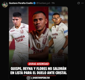 La información del periodista Gustavo Peralta sobre que Piero Quispe, Edison Flores y Bryan Reyna no jugarán el Universitario de Deportes vs Sporting Cristal.