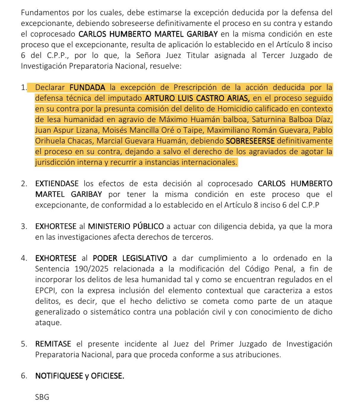 Un juzgado de investigación preparatoria declara fundada la prescripción del proceso contra Arturo Luis Castro Arias por el delito de homicidio calificado en contexto de lesa humanidad.