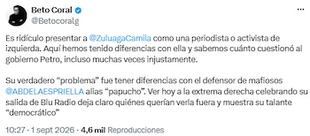 Beto Coral rechazó que Camila Zuluaga sea presentada como periodista cercana a la izquierda - crédito @Betocoralg/X