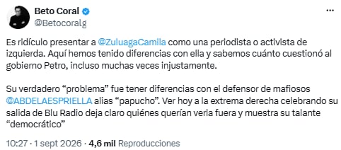 Beto Coral rechazó que Camila Zuluaga sea presentada como periodista cercana a la izquierda - crédito @Betocoralg/X
