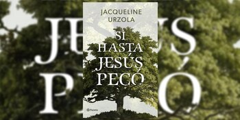 "Si hasta Jesús pecó", el