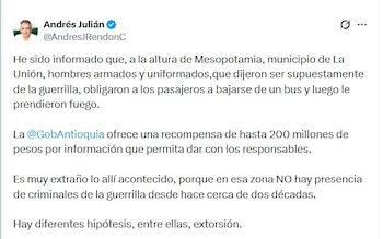 Las autoridades de Antioquia reforzaron la vigilancia y mantuvieron una recompensa de hasta 200 millones de pesos para identificar a los responsables - crédito @AndresJRendonC/X