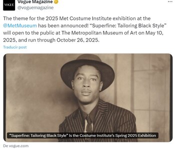El tema de la exposición es “Superfine: Tailoring Black Style”, que explorará el dandismo negro y su evolución (Captura: X/Vogue)