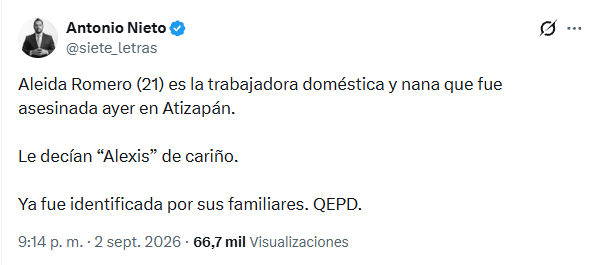 El periodista Antonio Nieto publica la identificación de Aleida Romero, trabajadora de Jonathan Meléndez, asesinada en Atizapán. (X)