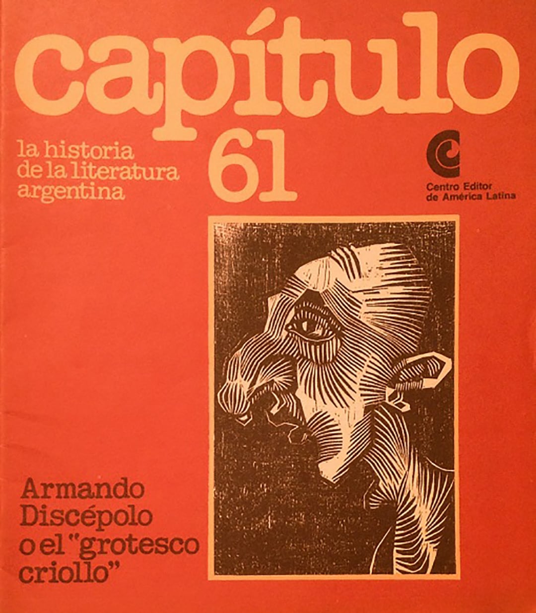 El fascículo 61 de la colección Capítulo del Centro Editor de América Latina y una edición dedicada a Armando Discépolo y el grotesco criollo