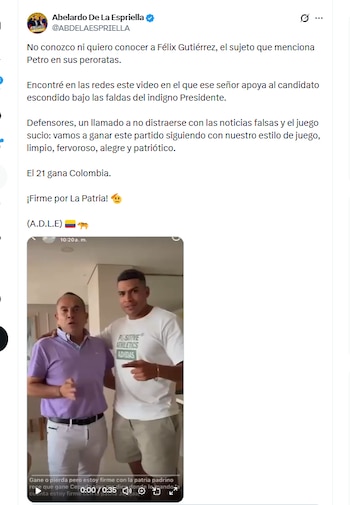 El candidato Abelardo de la Espriella negó conocer a Félix Gutiérrez - crédito @ABDELAESPRIELLA/X