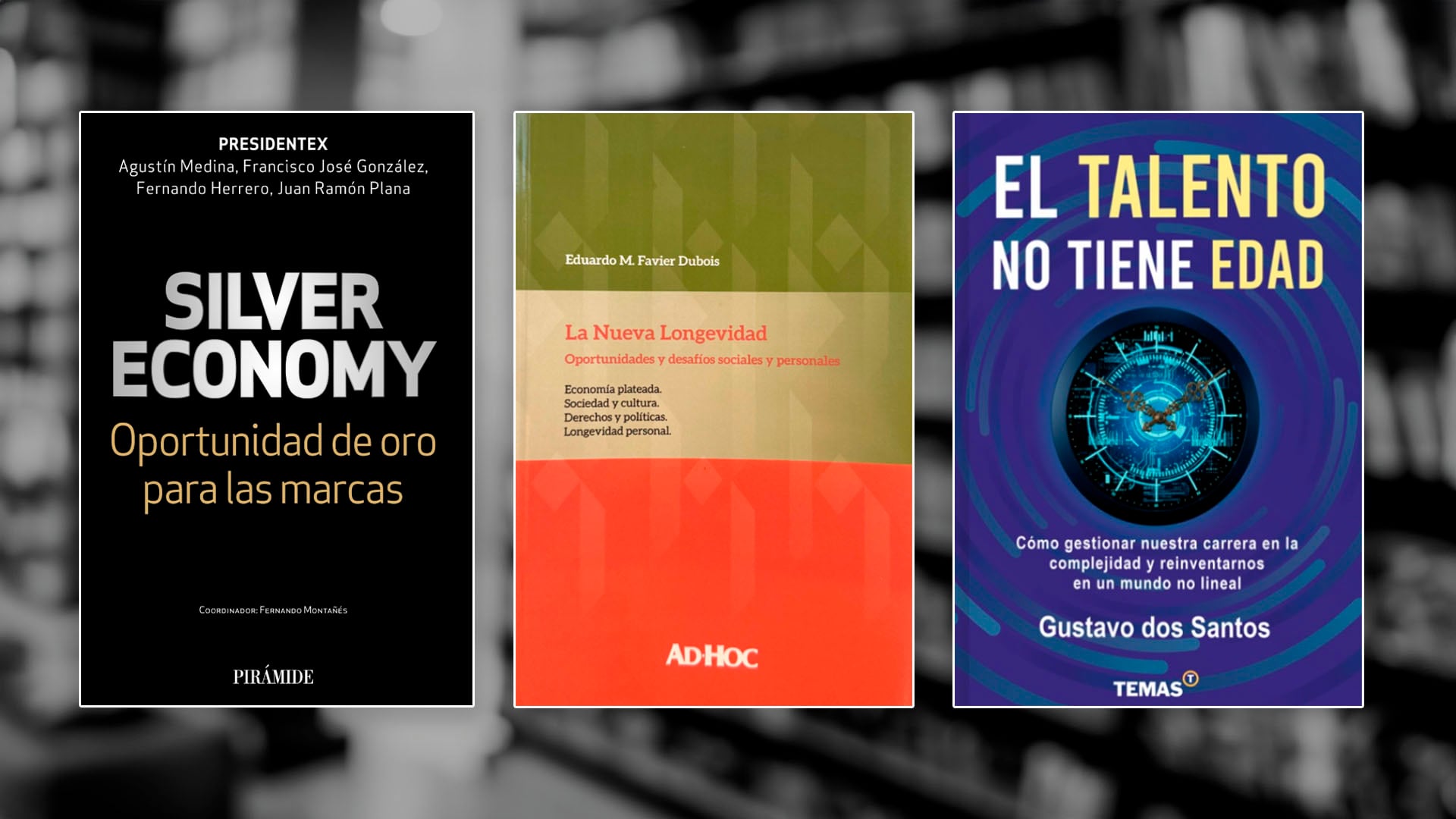 Tres libros analizan la generación silver desde la longevidad, el talento sénior y la economía plateada.