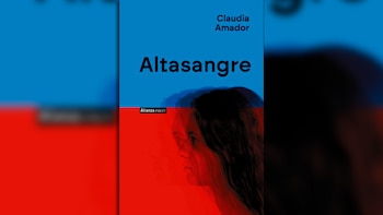 'Altasangre', de Claudia Amador (Alianza