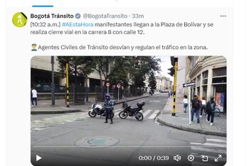 Bogotá Tránsito informa de una manifestación en la Plaza de Bolívar - crédito @BogotaTransito