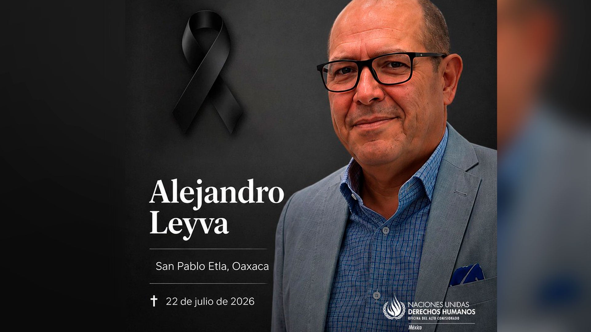 Derechos Humanos de la ONU condenó el asesinato del periodista Alejandro Leyva en Oaxaca: van seis en lo que va del año