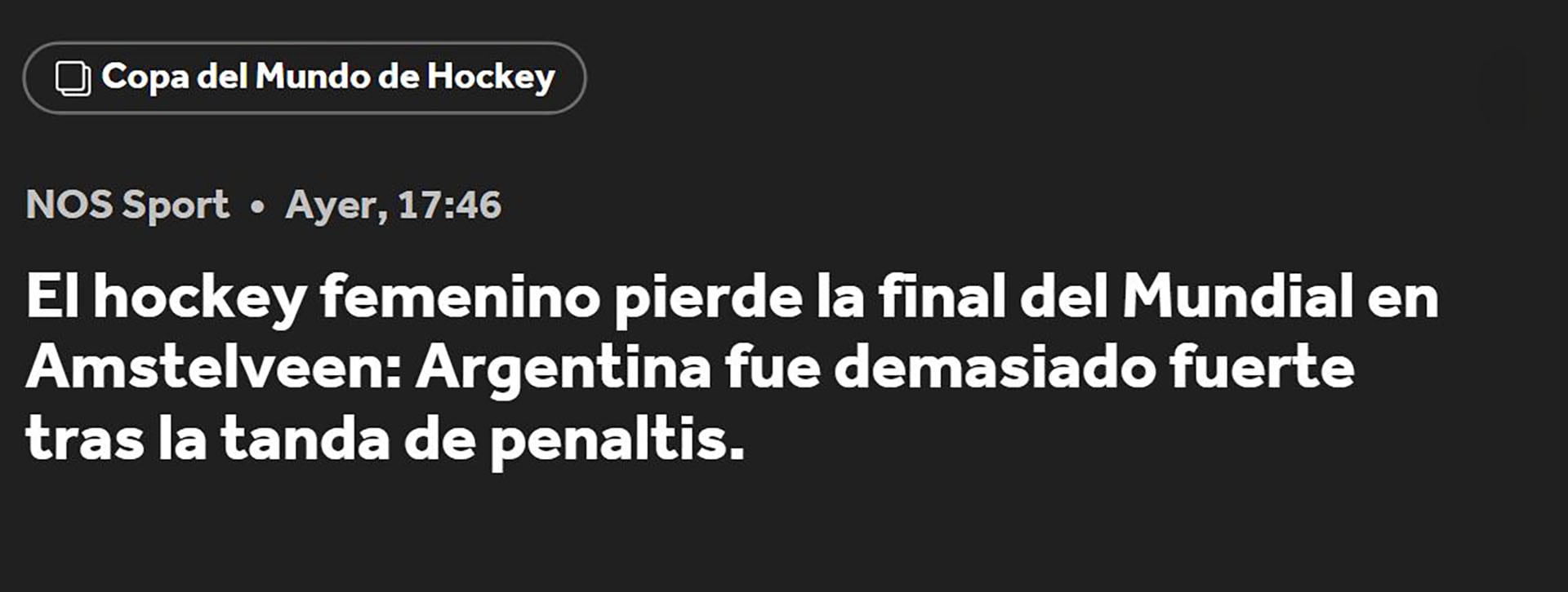 Un titular del medio neerlandés NOS Sport informa sobre la victoria de Argentina ante Países Bajos en la final de la Copa del Mundo de Hockey femenino disputada en Amstelveen.