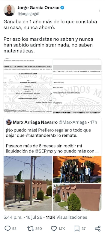 Captura de pantalla de dos publicaciones de Twitter/X: una de Jorge García Orozco con texto y parte de una declaración patrimonial, otra de Marx Arriaga Navarro con texto y dos imágenes