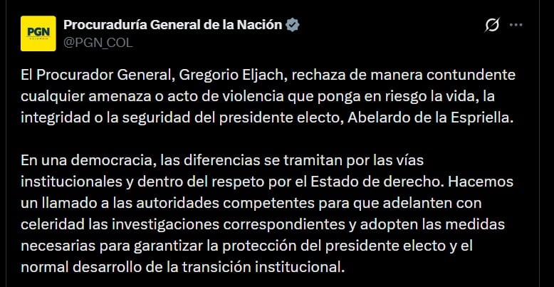 El procurador general Gregorio Eljach rechazó las amenazas contra Abelardo de la Espriella y pidió investigaciones con celeridad - crédito @PGN_COL / X
