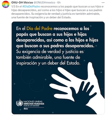 A la conmemoración de este día se sumó la ONU-DH, que en este Día del Padre reconoció a los papás que buscan a sus hijos desaparecidos (ONU-DH)