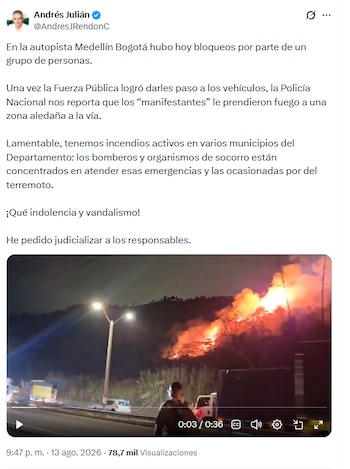Andrés Julián Rendón pidió a las autoridades avanzar en la identificación de los responsables para que sean judicializados - crédito @AndresJRendonC/X