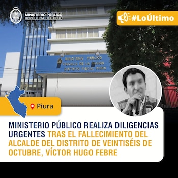 Fiscalía inicia diligencias urgentes tras asesinato del alcalde de Veintiséis de Octubre. (Foto: X/@Fiscalía)