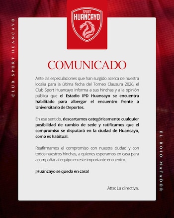 Comunicado de Sport Huancayo sobre localía frente Universitario de Deportes.