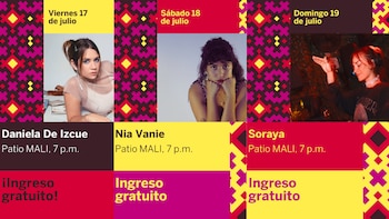 Infografía con fotos de Daniela De Izcue, Nia Vanie y Soraya, indicando viernes 17, sábado 18 y domingo 19 de julio. Texto: 'Ingreso gratuito'. Fondo geométrico con colores