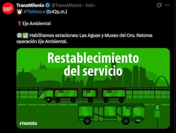 Transmilenio restableció la operación en el Eje Ambiental con la reapertura de las estaciones Las Aguas y Museo del Oro - crédito @TransMilenio / X