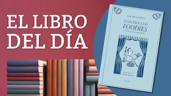 ‘Contra los foodies’: sobre el buen y el mal comer en el presente