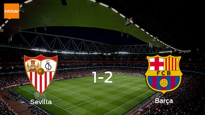 Barcelona gana 2-1 en el feudo de Sevilla
