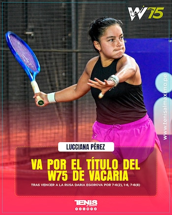 Lucciana Pérez va por su segundo título de la temporada en Vacaria. Crédito: Tenis al Máximo.