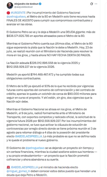Alejandro de Bedout denunció retrasos en pagos de la Nación para el Metrpo de la 80 de Medellín - crédito @alejodebedout/X