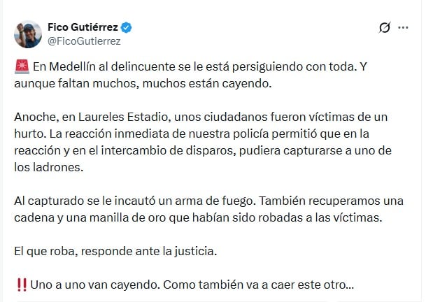 Federico Gutiérrez confirmó la captura en Medellín y afirmó que quien roba responde ante la justicia - crédito @FicoGutierrez/X