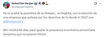 Sebastián Vargas, periodista de Caracol Radio, informó sobre los 60 días que tendrá Win Sports, canal licenciatario actual, para igualar o superar la oferta por los derechos de transmisión de fútbol colombiano - crédito @sebasperiodista/X