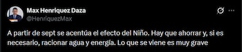 Max Henríquez advirtió que en septiembre podría aumentar la presión sobre las reservas de agua y energía en Colombia por el fenómeno de El Niño - crédito @HenriquezMax/X
