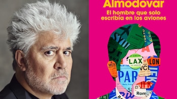 Pedro Almodóvar regresa a la ficción con su primera novela: así será ‘El hombre que solo escribía en los aviones’