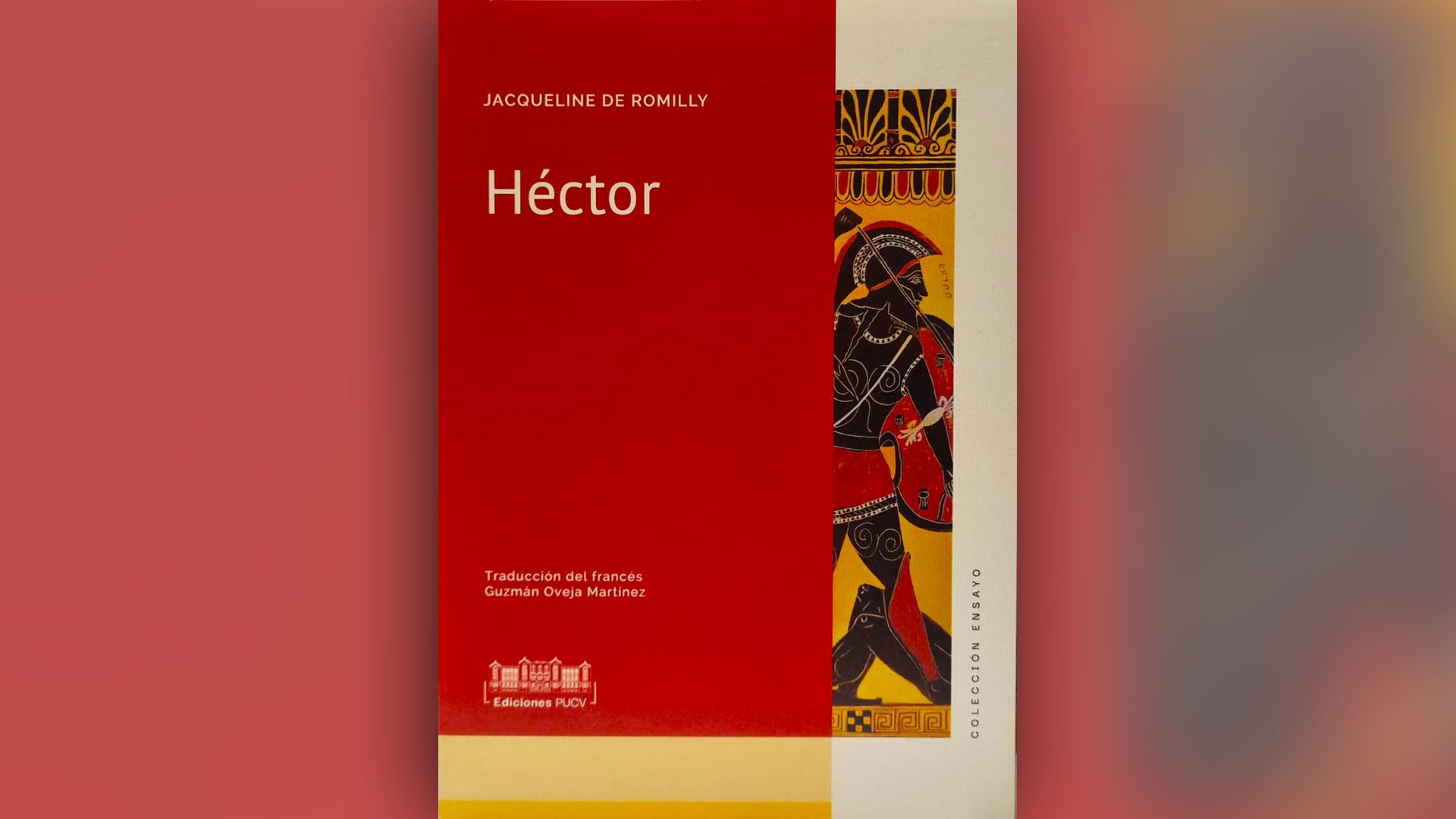 La Pontificia Universidad Católica de Valparaíso publicó la traducción al español del libro de Jacqueline de Romilly sobre el príncipe troyano